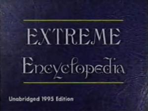 Extreme Encyclopedia :D